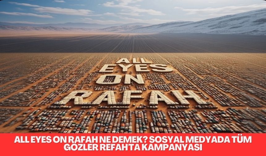 İsrail'in Refah Saldırısı Sonrası