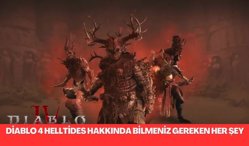 Diablo 4'ün Helltide'ı ve