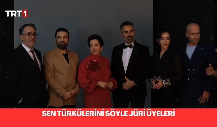 Sen Türkülerini Söyle jüri üyeleri