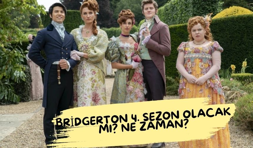 Bridgerton’un 4. sezonu olacak