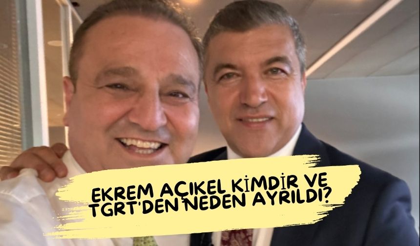 Ekrem Açıkel Kimdir Nerelidir