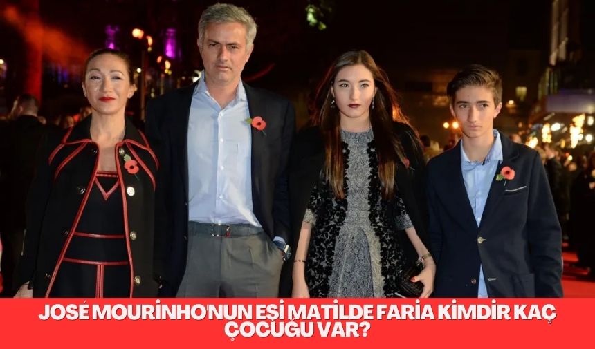 Jose Mourinhonun esi Matilde Faria kimdir kac cocugu var 1