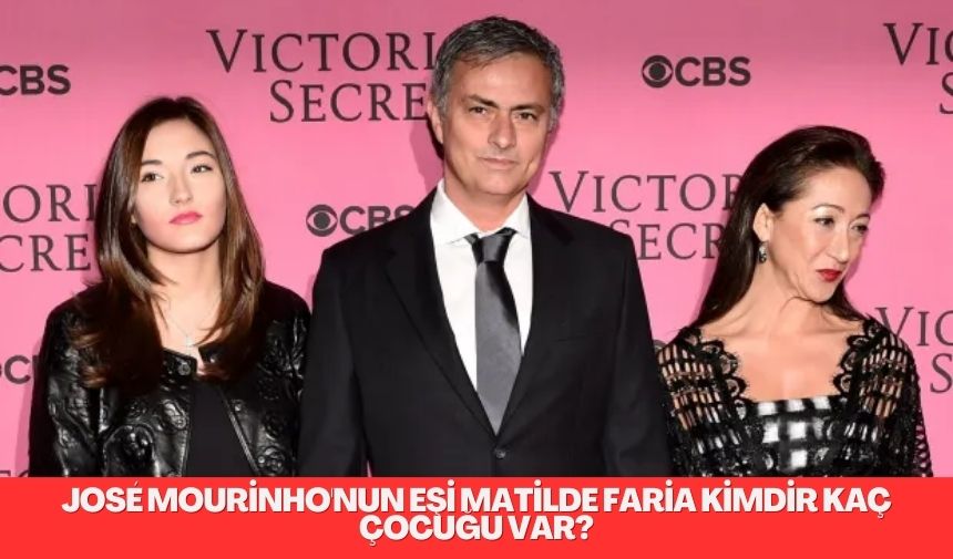 José Mourinho'nun eşi Matilde