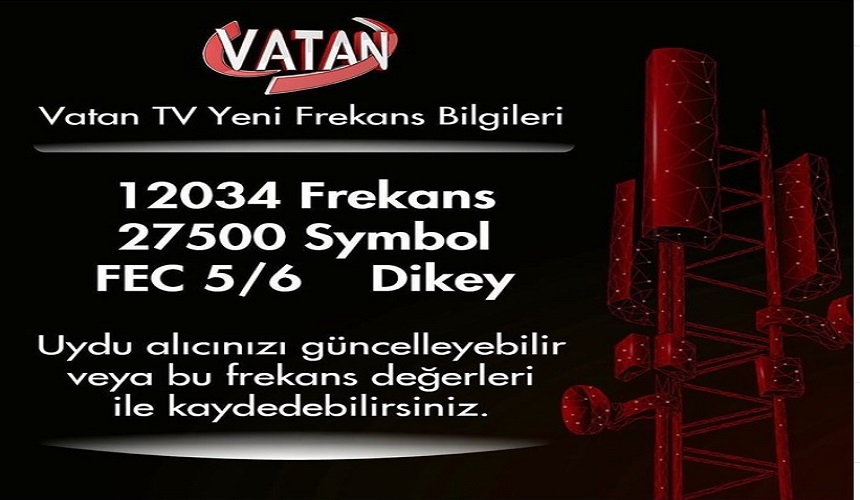 “Vatan TV’nin yeni frekans