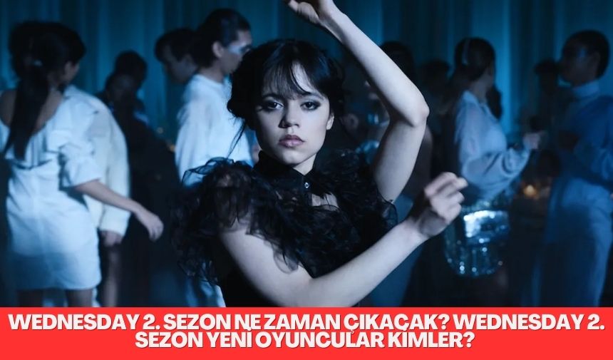 Wednesday 2. Sezon ne