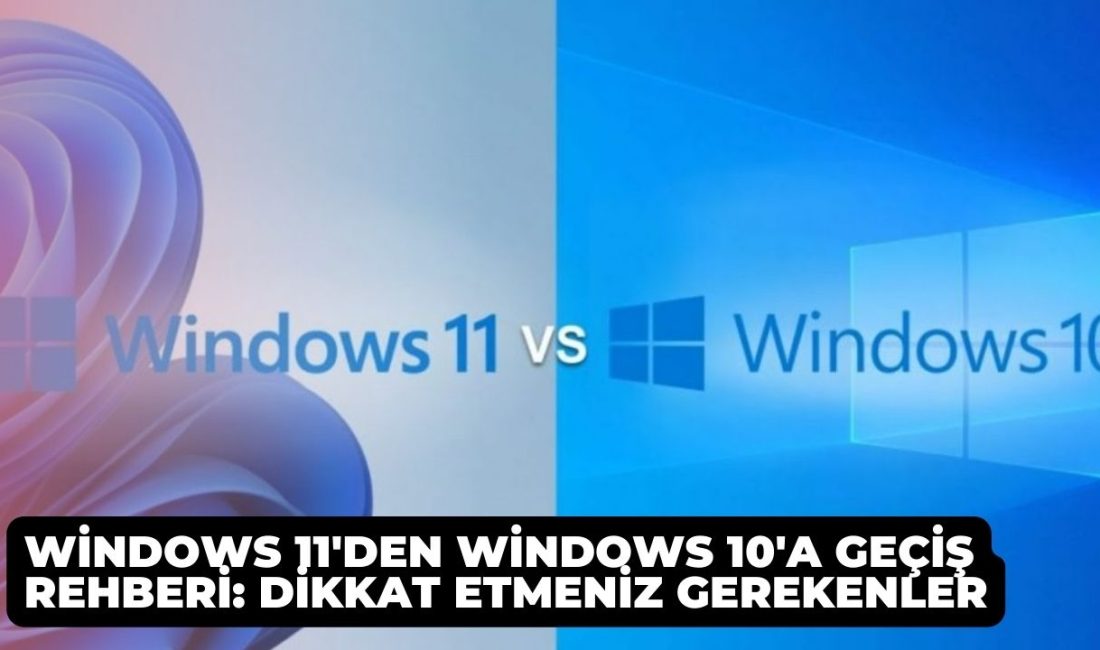Windows 11'den Windows 10'a