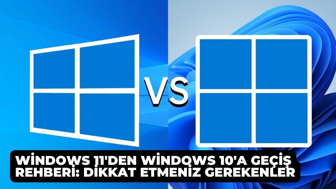 Windows 11den Windows 10a Gecis Rehberi Dikkat Etmeniz Gerekenler 2