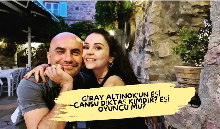 Giray Altinokun Esi Cansu Diktas Kimdir Esi Oyuncu mu 1