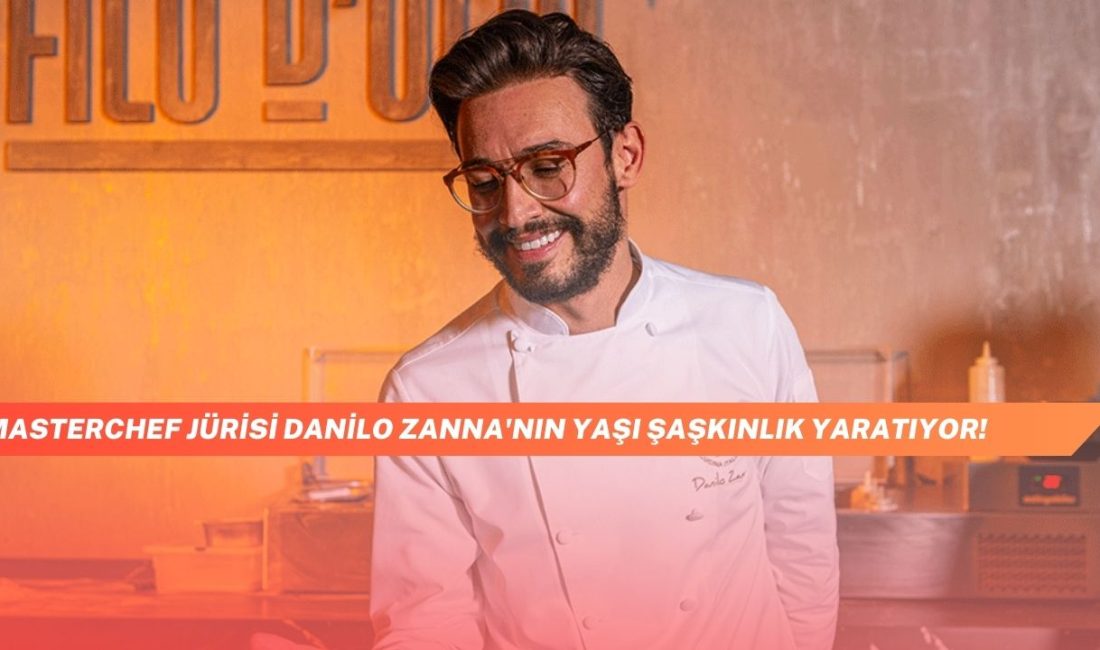 MasterChef Jürisi Danilo Zanna'nın