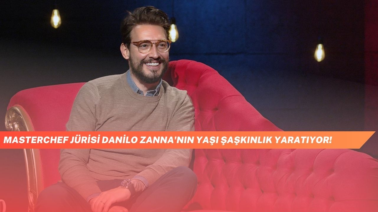 MasterChef Jurisi Danilo Zannanin Yasi Saskinlik Yaratiyor 2