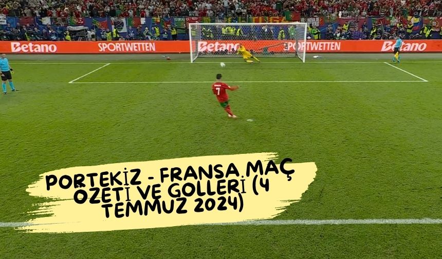 Portekiz - Fransa Maç