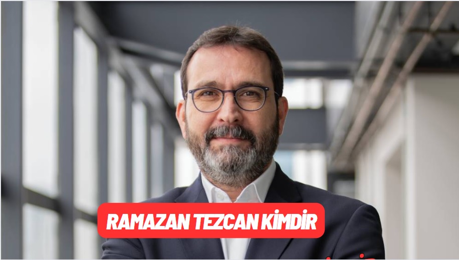 Ramazan Tezcan Kimdir