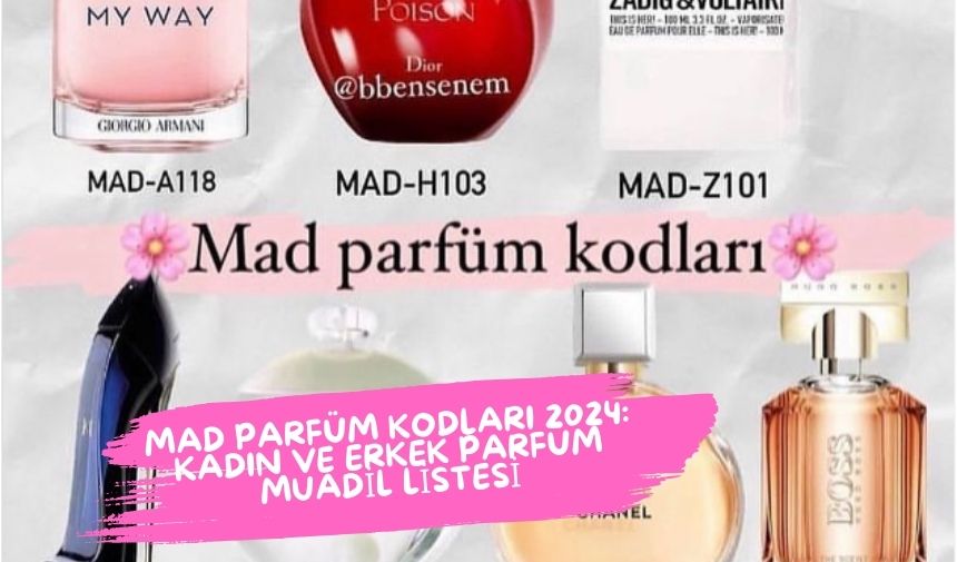 MAD Parfüm Kodları 2024: