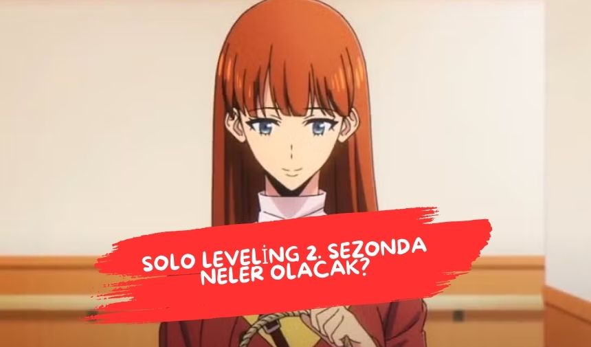 Solo Leveling 2. Sezonda Neler Olacak