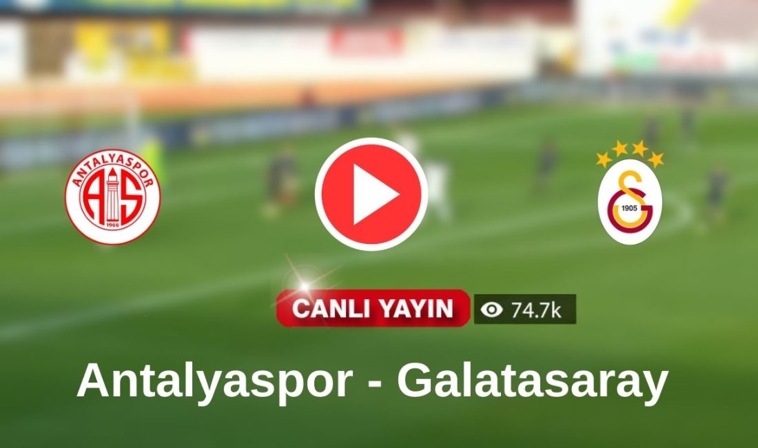 Antalyaspor – Galatasaray maçı canlı anlatım