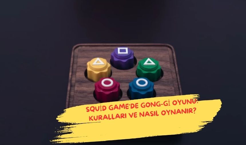 Squid Game'de Gong-gi Oyunu: