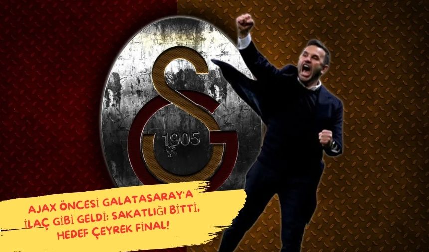 Ajax karşısında Galatasaray’ın galibiyet umudu olarak sahaya çıkmaya hazırlanana yıldız